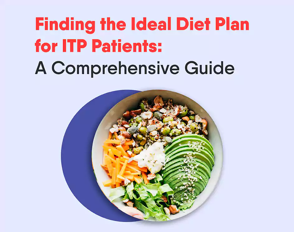 finding-the-ideal-diet-plan-for-itp-patients-a-comprehensive-guide